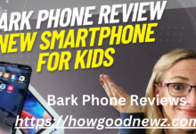 Bark Phone Reviews